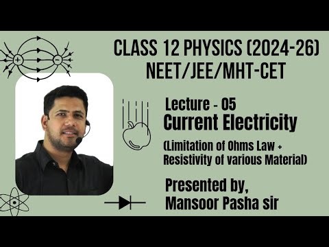 Current Electricity (Class 12 PHYSICS) Lect-05(NEET/JEE/MHT-CET)Limitation of Ohms law