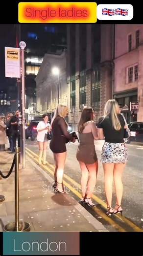 5.6K views · 217 reactions | Single ladies at night  #london #love #reels #nightlife #uk #newyork #usa #europe #reelsvideoシ #viral | Streets & Steps | Facebook