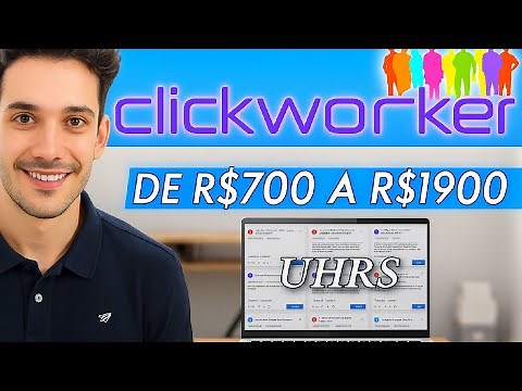 [ CLICKWORKERS ] - How to Earn Money with UHR Tasks / Up to R$1900 per month - Complete Tutorial