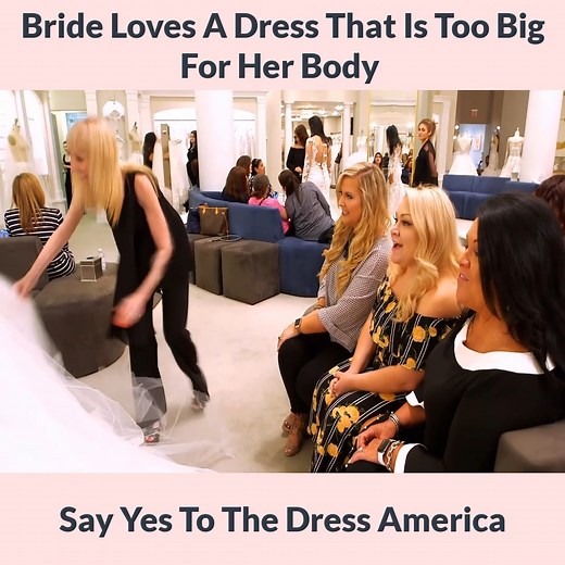32K views · 498 reactions | Bride Loves A Dress That Is Too Big For Her Body Say Yes To The Dress America | Say Yes To The Dress- Fan | Facebook