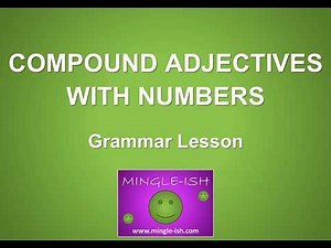 Mastering Compound Adjectives with Numbers: Quick Guide