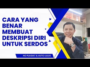 CARA MEMBUAT DESKRIPSI DIRI YANG BENAR UNTUK SERTIFIKASI DOSEN || DENGAN CONTOHNYA LANGSUNG