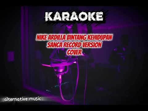 Nike ardilla bintang kehidupan | sanca record version [ KARAOKE ]