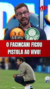 Facincani was furious with Abel Ferreira and Palmeiras! "Unworthy work!!! Rudimentary football!!!"
