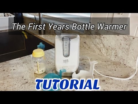 The First Years Bottle Warmer | Tutorial