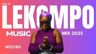 Lekompo Music Mix 2025 Vol 12 Dj Webaba Dj Webaba Mp3 & Mp4 Download - clip.africa.com