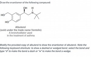 Draw the enantiomer of the following compound:[Albuterol stru... | Filo