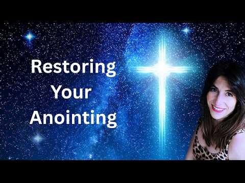 Restoring Your Anointing Healing Prayers