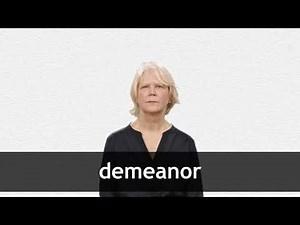 How to pronounce DEMEANOR in American English