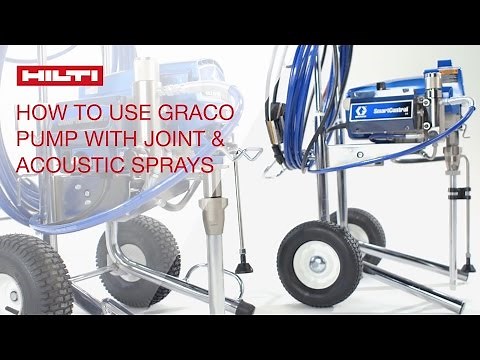 HOW TO use a Graco Airless Sprayer Pump for Hilti Firestop and Acoustic Spray applications