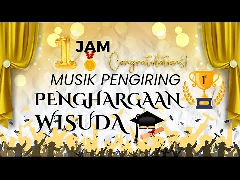 Musik Pengiring Wisuda atau Penghargaan | no copyright