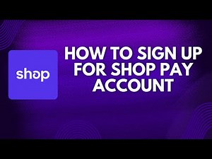 How to Sign Up for Shop Pay Account 2024? Create Shop Pay Account