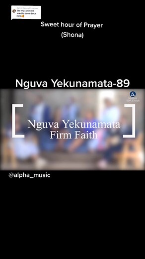 Sweet Hour of Prayer (Shona) - Nguva Yekunamata Hymn 89 | Pray & Worship Songs