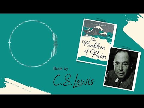 C.S. Lewis's Audiobook: Exploring 'The Problem of Pain