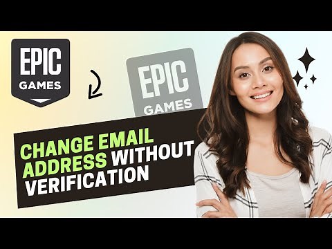 How to change Epic games email without verification (Full Guide)