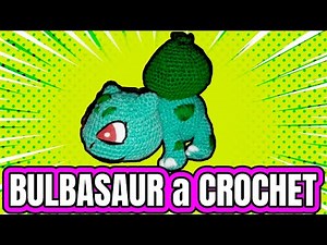Pokemon Bulbasaur crochet tutorial