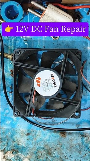 12V DC Fan Repair #repair #electronic #12vfan