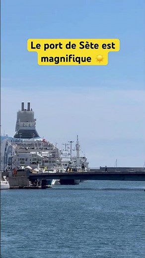Le magnifique port de Sète sous le soleil ☀️🛥️