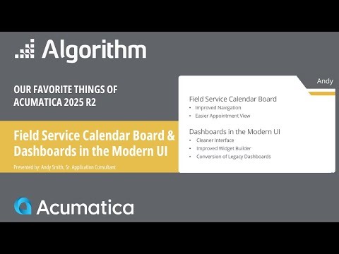 New in Acumatica 25R2: Field Service Calendar Board & Dashboards in the Modern UI