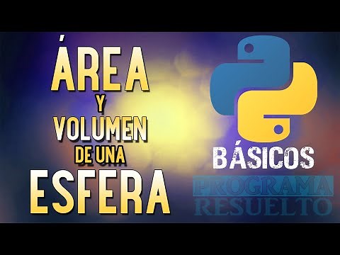 #9 [Python] - Área y volumen de una esfera (1/2)