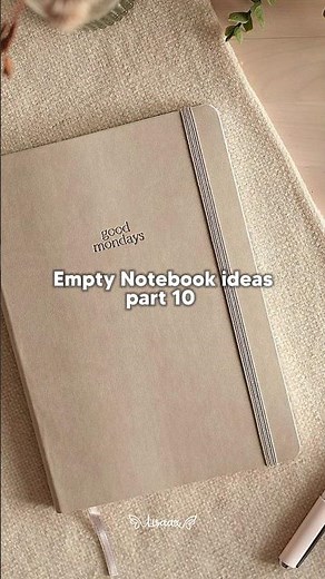 EMPTY NOTEBOOK IDEAS PT.10 🦖