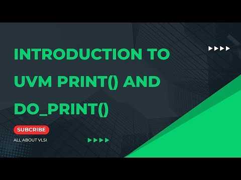 Introduction to UVM Built-in Methods: Print, do_print & Field Macros | All about VLSI
