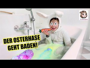 DER OSTERHASE GEHT BADEN 🐰 Hannah muss im Kostüm in die Wanne mit Badebomben 😆