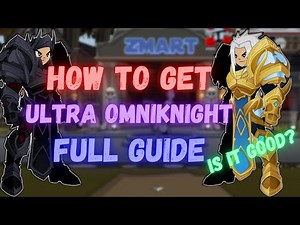 AQW Ultra OmniKnight Class Guide #121 (Dark Ultra OmniNight)