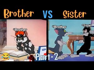 Every Brother and Sister~Tom and Jerry funny meme 😂 (Part -2)