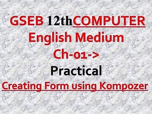 GSEB 12th Computer Eng Medium || Ch 01 Practical Part- Creating HTML form using Kompozer in Hindi