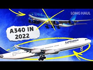 Less Than 80 Active Aircraft: The Airbus A340 In 2022