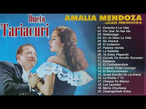 Dueto Tariacuri Juan Y Amalia Mendoza 25 Exitos Pegaditos 💃🕺 Corridos y Rancheras Con Mariachi Mix