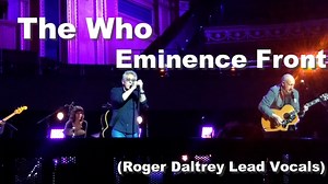 19K views · 288 reactions | The Who - Eminence Front (Roger Daltrey Lead Vocals) (Live At The Royal Albert Hall - London, UK - March 25, 2022) | The Who Info | Facebook