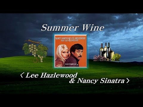Summer Wine(썸머와인) - Nancy sinatra & Lee Hazlewood, 한글자막 (HD With Lyrics)🌴🌿🍒🌻🍓