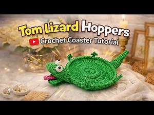 🦎 So satisfying... Scrat Crochet Coaster‼️Super Cute Tom Lizard Hoppers Crochet Coaster Tutorial