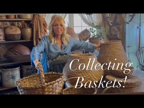 Collecting Antique Baskets!~Decorating with them in a Cozy Primitive Style