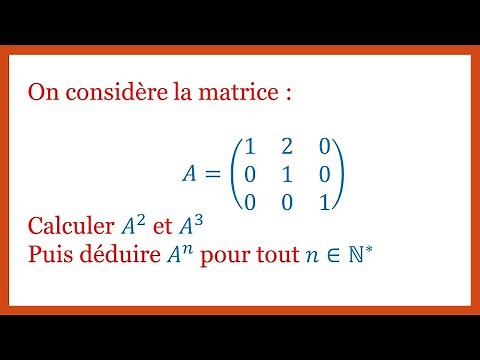 Calculer la matrice A^n à l'aide d'un raisonnement par récurrence