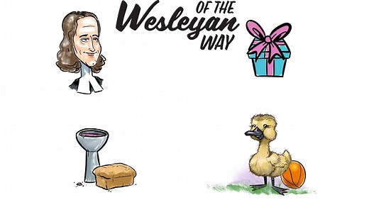 The Absolute Basics of the Wesleyan Way - Lesson 5