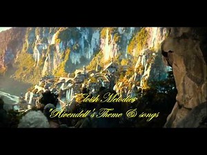 Elvish Melodies "Rivendell's Theme & songs"