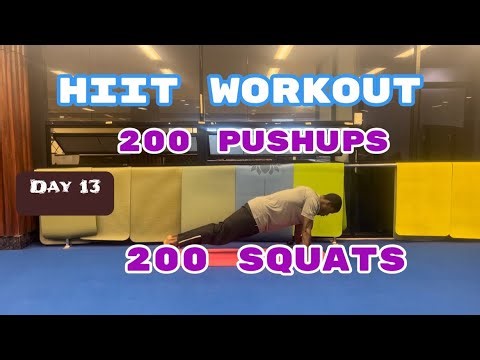 Day 13 | 200 squats 200 pushups | HIIT WORKOUT.