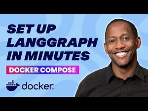 Set Up LangGraph in Minutes with Docker Compose (Docker Tutorial)