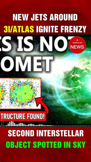 ALIEN THRUSTERS? New Jets Around 3I/Atlas Ignite Frenzy — Second Interstellar Object Spotted In Sky | American News