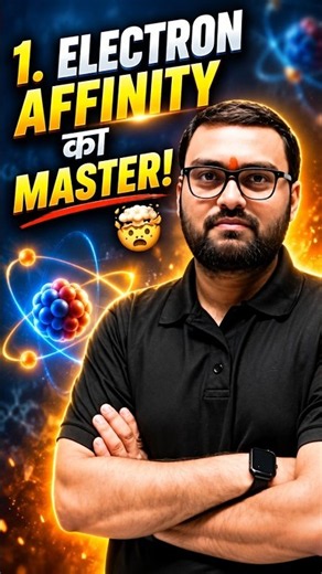 MASTER of ELECTRON AFFINITY! ⚡ | Electron Affinity in simple language | #khansir
