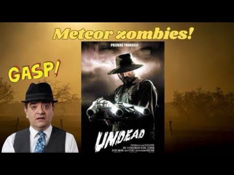 Friday Night Movie Recommendation #97 “Undead” (2003)