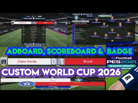 PES 2021 Custome World Cup 2026 Adboard, Scoreboard, & Badge