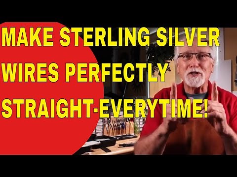 MAKE STERLING SILVER WIRES PERFECTLY STRAIGHT