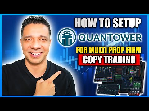 How to Setup Quantower to Copy Trade Multiple Prop Firms at The Same Time