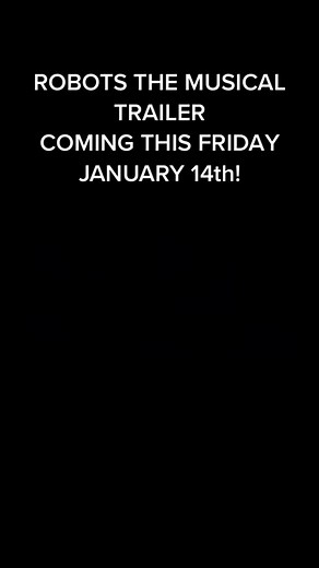 Robots: The Musical - Unveiling the Long-Awaited Show!