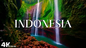 インドネシアをめぐる 〜 4K絶景リラクゼーション映像