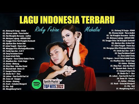 Top Lagu Pop Indonesia Terbaru 2022 Hits Pilihan Terbaik+enak Didengar Waktu Kerja